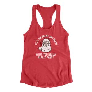 Tell Me What You Want, What You Really Really Want Women's Racerback Tank