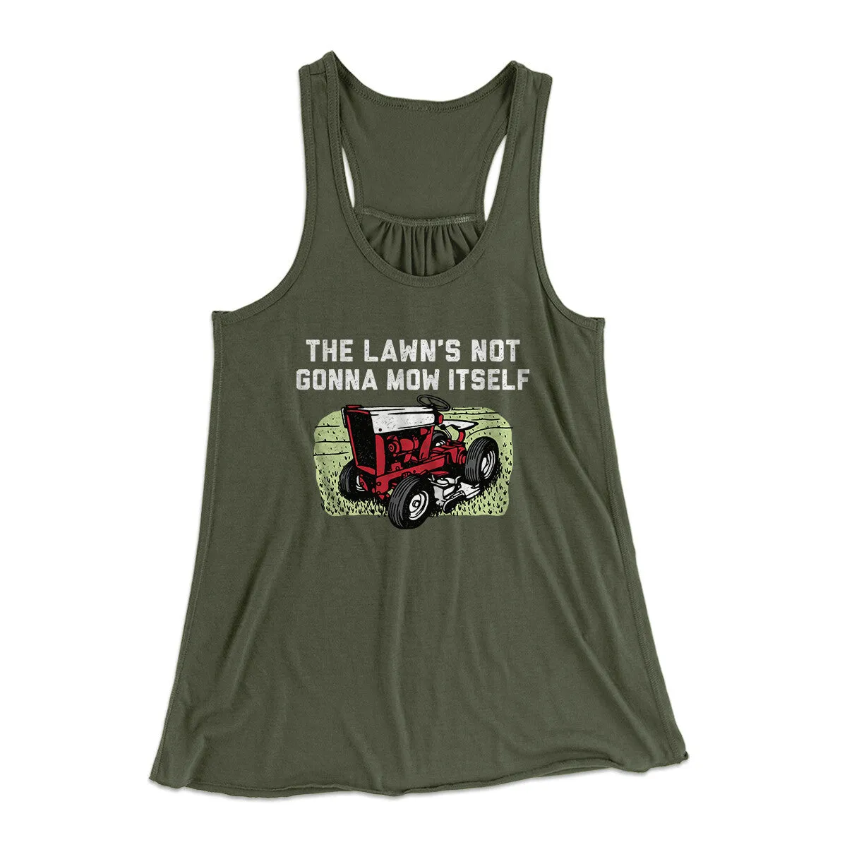 The Lawn's Not Gonna Mow Itself Funny Women's Flowey Racerback Tank Top