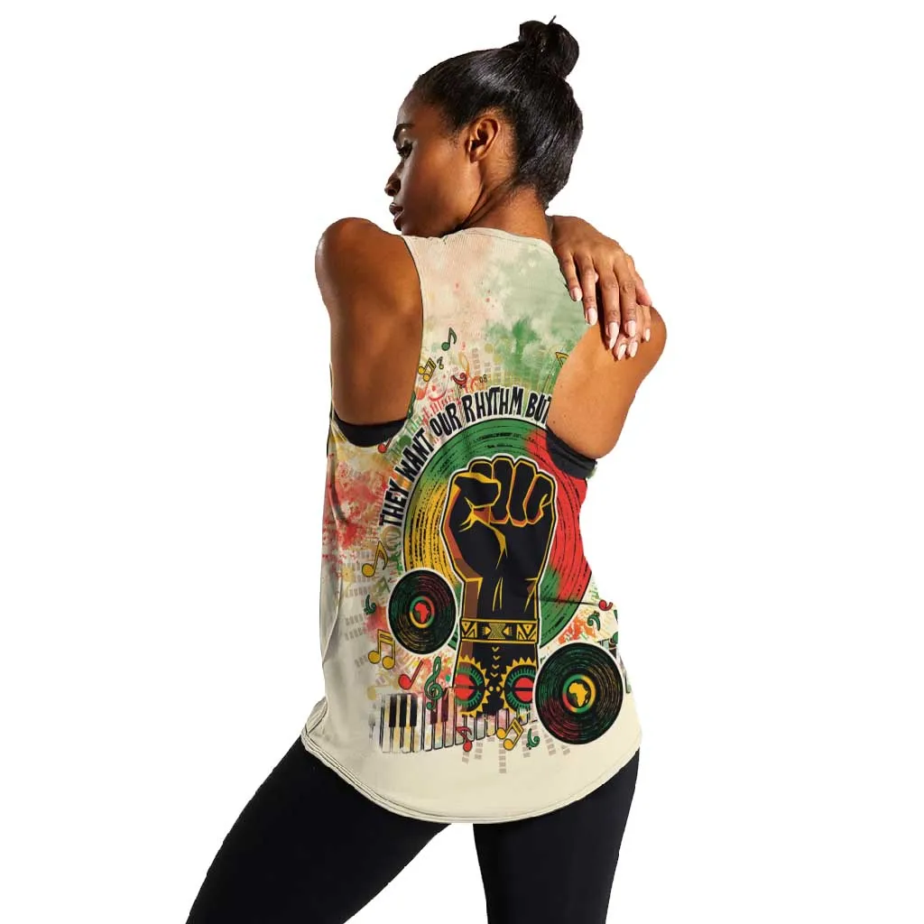 They Want Our Rhythm Not Our Blues Women Racerback Tank Afro Pride Music DT03