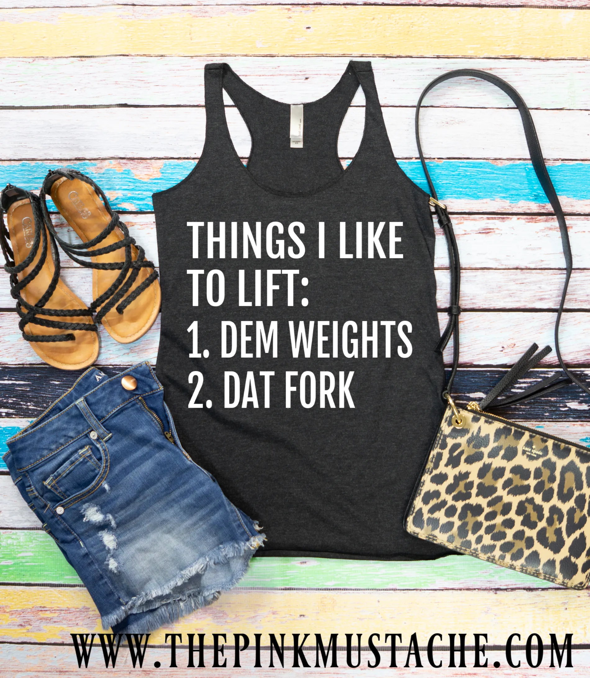 Things I Like To Lift: Dem Weights, Dat Fork Tank Top / Workout Tank / Crossfit Tank