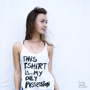 This T-shirt is My Only Possession- Tank Top