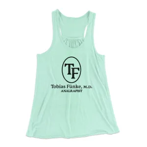 Tobias Fünke M.D. Analrapist Women's Flowey Tank Top