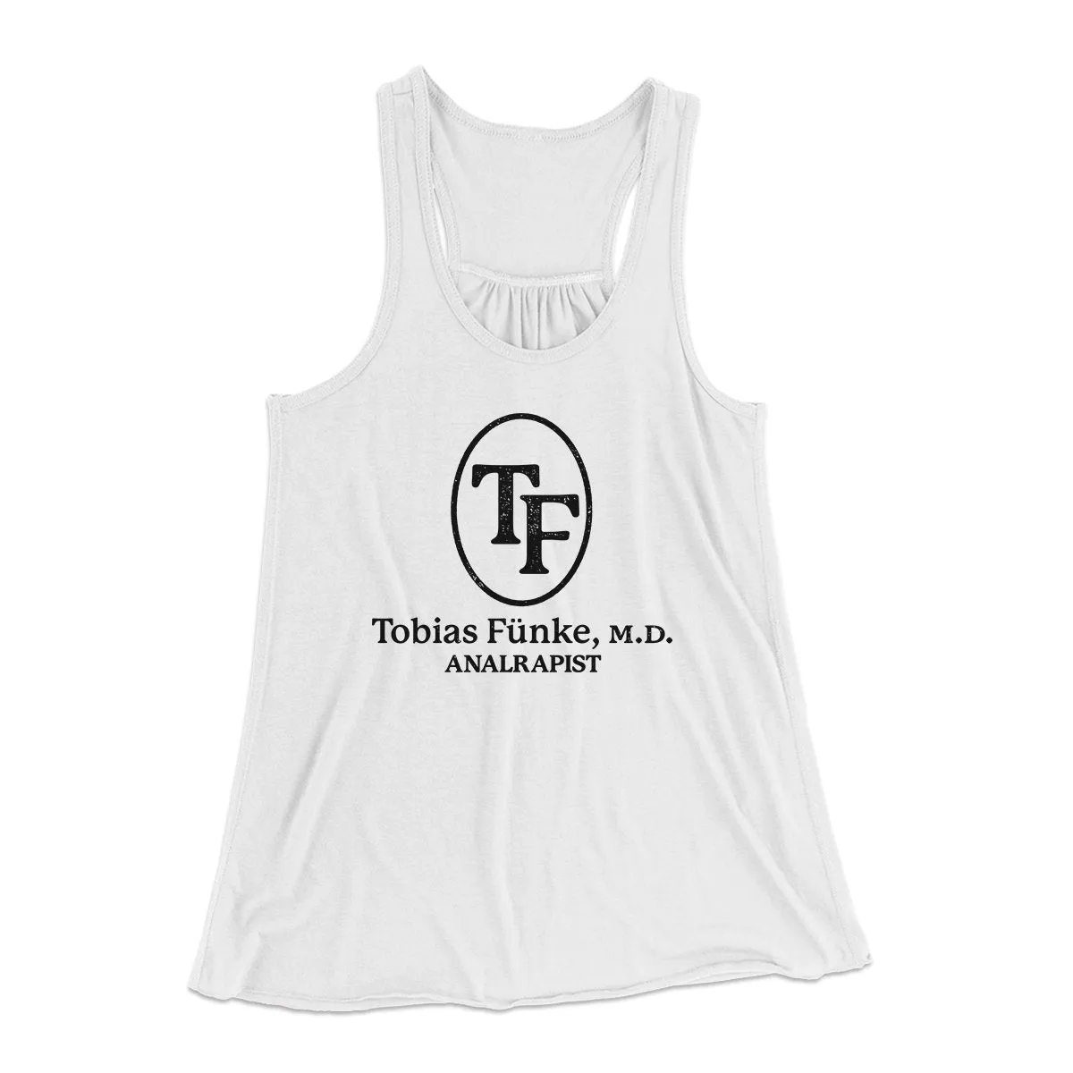 Tobias Fünke M.D. Analrapist Women's Flowey Tank Top