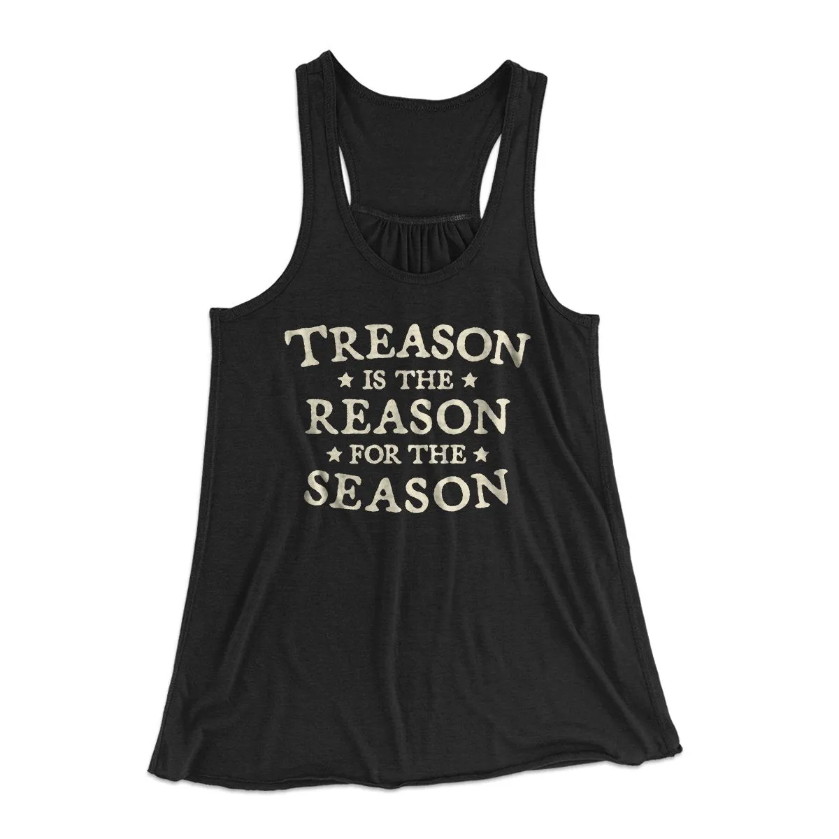 Treason Is The Reason For The Season Racerback Tank Top