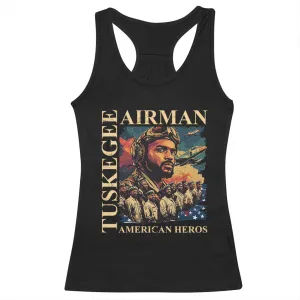 Tuskegee Airman Racerback Tank Top American Heroes US Pilots Black History TS09