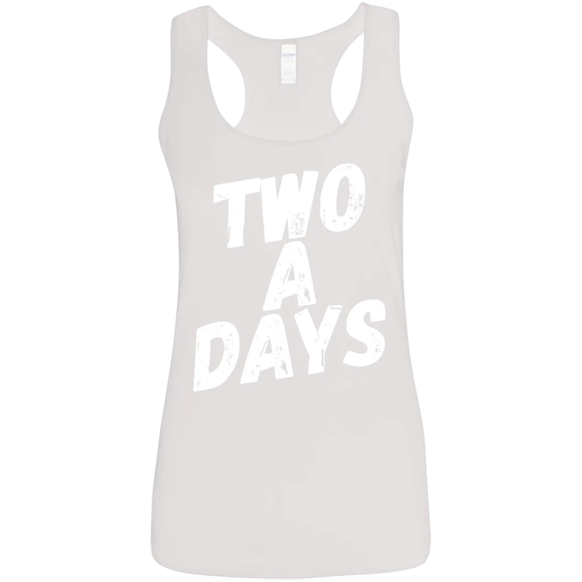 Two a Days are brutal.  But ladies can you wear this tank?