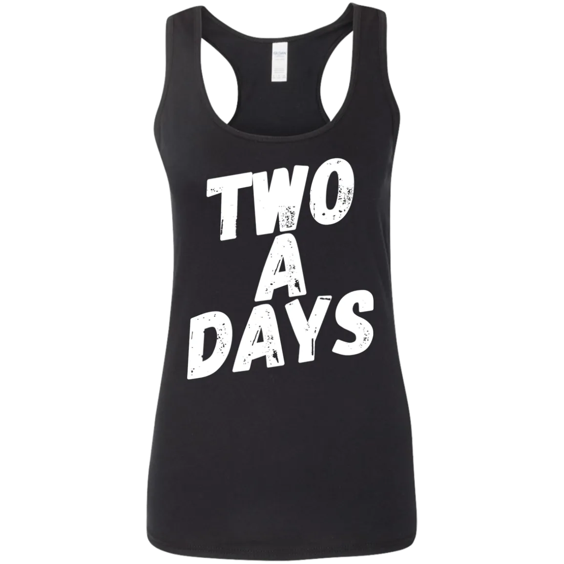 Two a Days are brutal.  But ladies can you wear this tank?