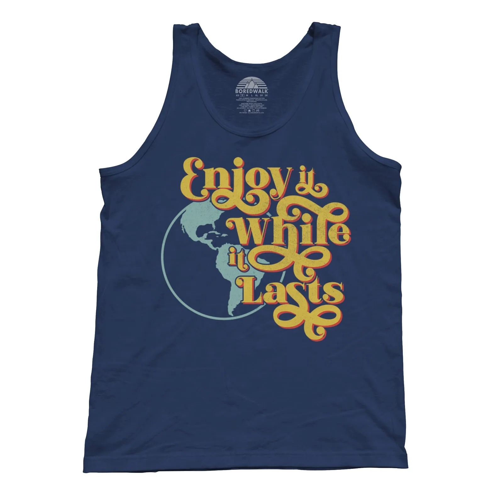 Unisex Enjoy It While It Lasts Earth Tank Top