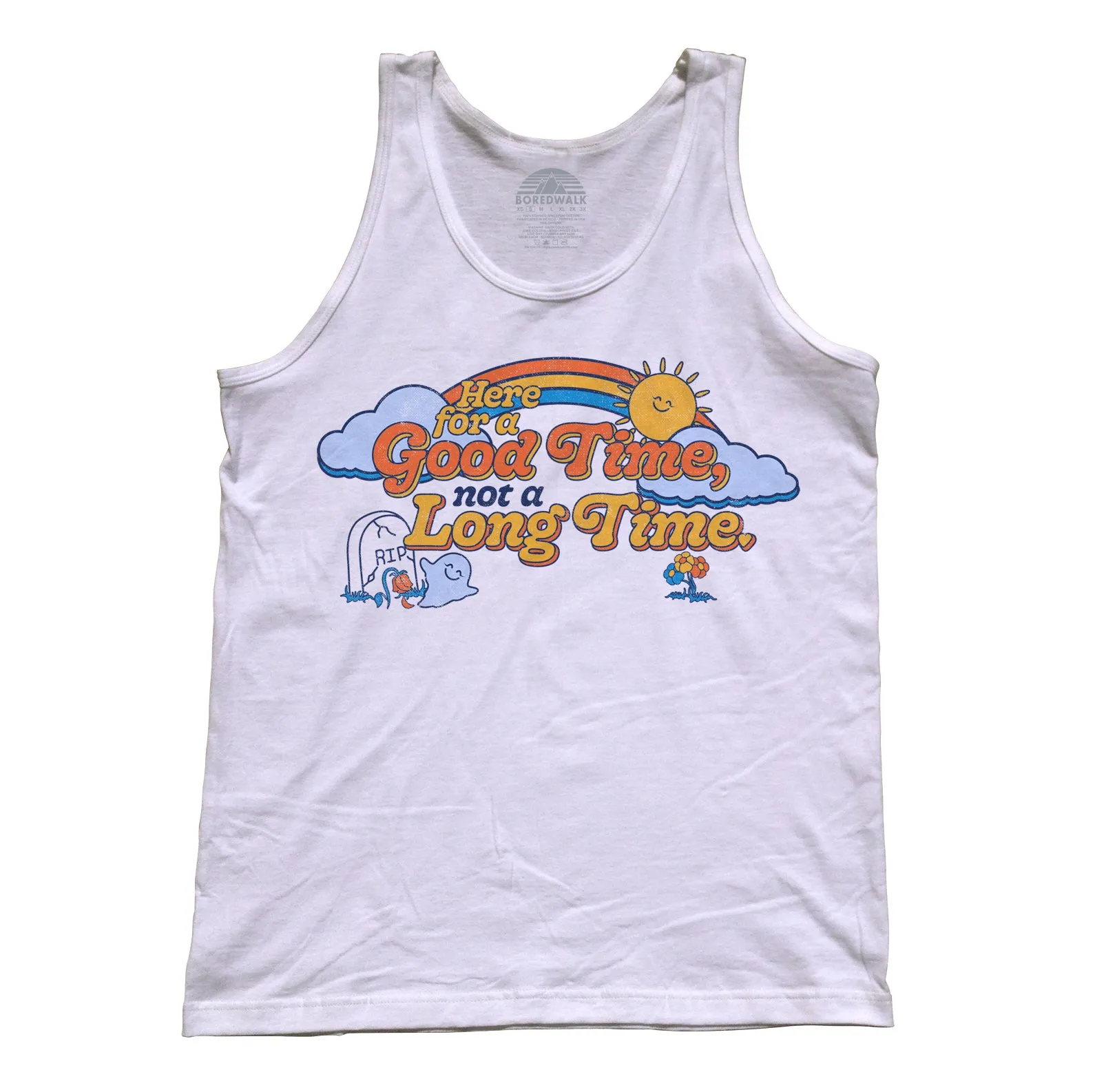 Unisex Here for a Good Time Not a Long Time Tank Top