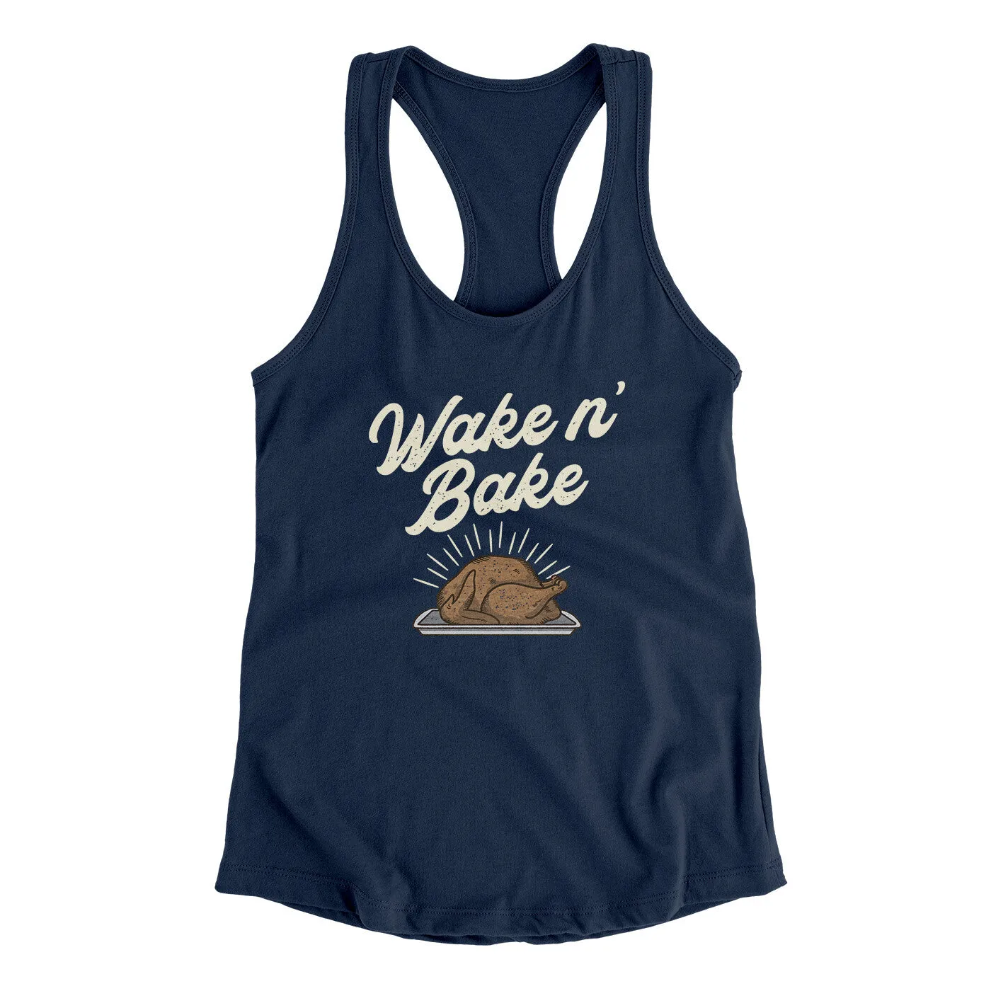 Wake 'N Bake Funny Thanksgiving Women's Racerback Tank