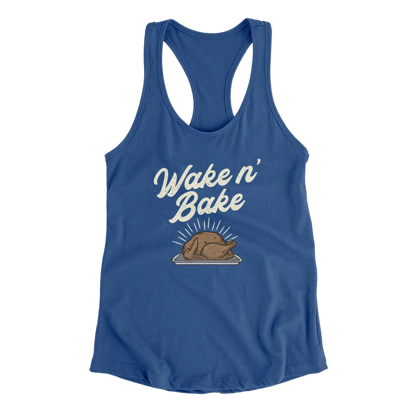 Wake 'N Bake Funny Thanksgiving Women's Racerback Tank