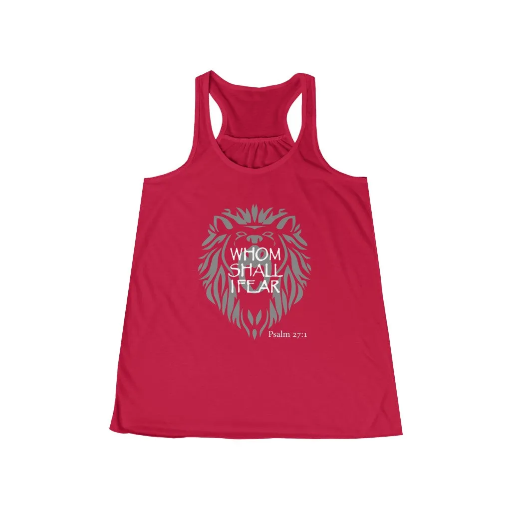 Whom Shall I Fear Women's Flowy Racerback Tank