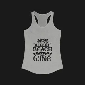 Women's Beach and Wine Racerback Tank