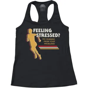 Women's Feeling Stressed? Try Running from Your Problems Racerback Tank Top