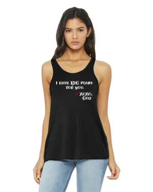Women's Racerback Tank - I have BIG plans for you.